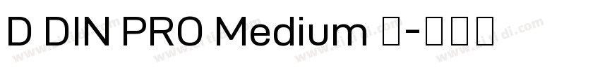 D DIN PRO Medium 中字体转换